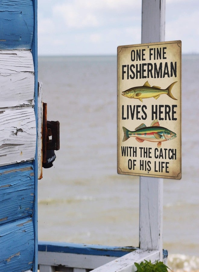 Putuo Decor Funny Fishing Sign For Lake House Gone Fishing Tin Sign Vintage One Fine Fisherman Lives Here With The Catch Of His Life Metal Signs For Fishing Gifts Fisherman Decor 8x12 Inches - Image 2